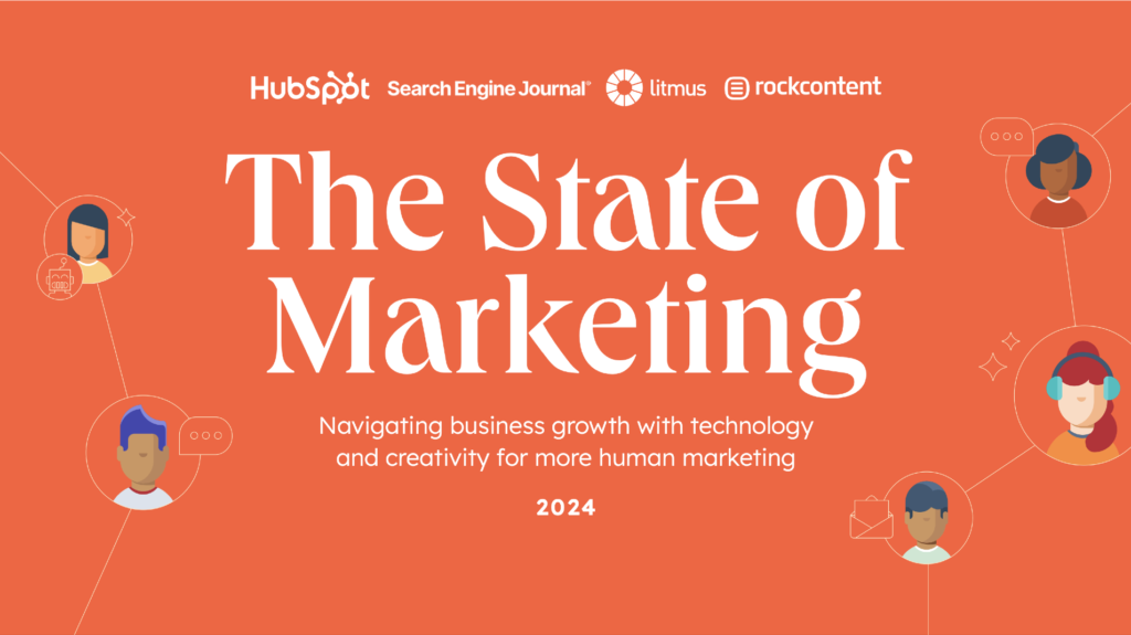 Hubspot State of Marketing 2024