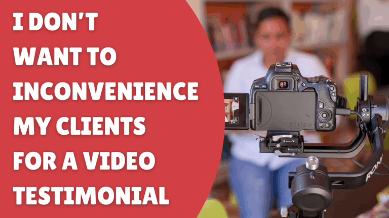 How much time does my client need for a video testimonial
